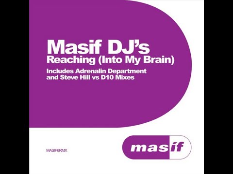 Masif DJ's - Reaching (Into My Brain) (Steve Hill Vs D10 Remix) (Masif) (MASIF6RMX)