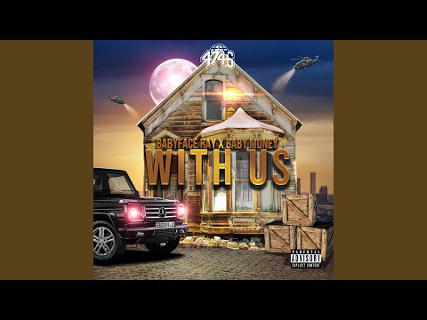 With Us (feat. BabyFace Ray & Baby Money)