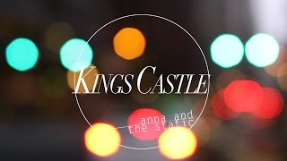 Anna and the Static - Kings Castle (Lyric Video)