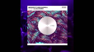 MERCER Ft. Ron Carroll - Satisfy - DJ DLG Remix [FREE DOWNLOAD]