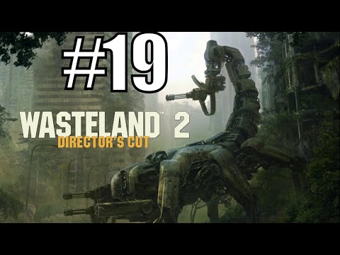 Inside The Ranger Citadel; Wasteland 2 Director's Cut [Supreme Jerk Difficulty] #19