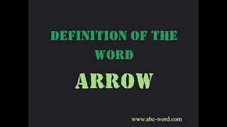 Definition of the word Arrow