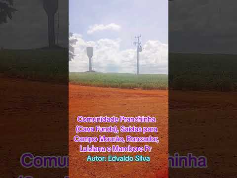 Comunidade Pranchinha, entre Luiziana e Mambore Pr