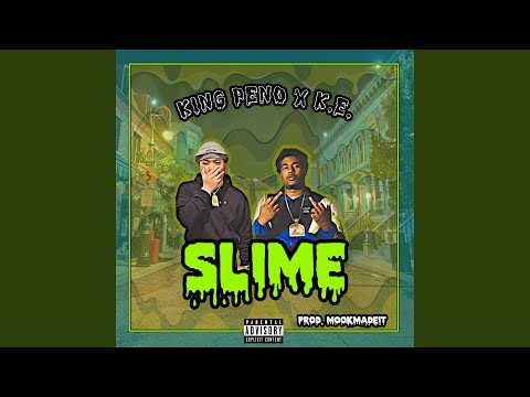 Slime (feat. K.E)
