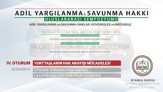 ADİL YARGILANMA VE SAVUNMA HAKKI ULUSLARARASI SEMPOZYUMU  |  3 Nisan 2