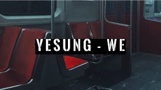 Yesung - We (Sub. español)