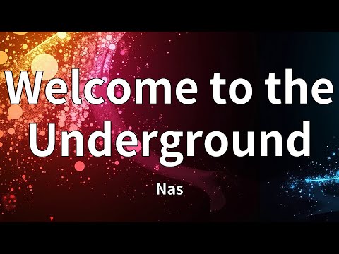 Nas - Welcome to the Underground (Lyrics)