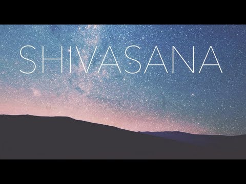 Shivasana, Meditations