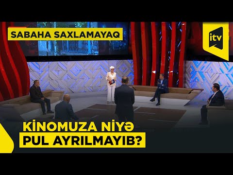 Kino sənayesi dövlətdən asılı olmalıdırmı? | Sabaha saxlamayaq
