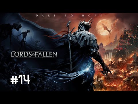 Lords of The Fallen (PL) odc 14 Wiatrak / Boss: Rezonans dzwonu / Folard, strażnik Kinrangru [XSX]