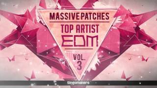 Video thumbnail for Top Artist EDM Massive Patches Vol 3  (Samples on Loopmasters) by Singomakers Samples