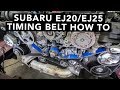 How To Change A Subaru DOHC EJ20 EJ25 Timing Belt