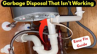 How to Fix a Garbage Disposal That Isn’t Working | Easy Fix Guide