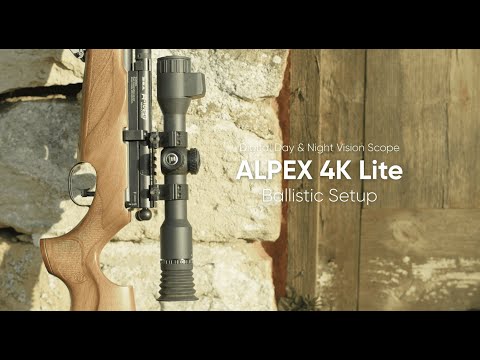 HIKMICRO ALPEX 4K Lite| Ballistics Setup