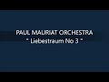 PAUL MAURIAT ORCHESTRA   Liebestraum No 3
