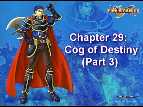 Fire Emblem Redux (Hector): Chapter 29- Cog of Destiny [3/5]
