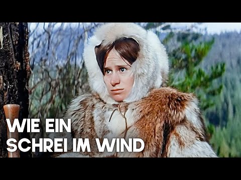 Wie ein Schrei im Wind | Abenteuer | Drama