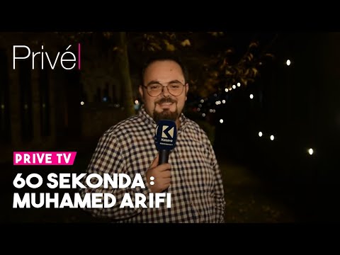 60 sekonda: Muhamed Arifi