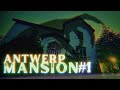 Part 1 Eerie Antwerp Mansion Intelligent Spirit Communion The Calm Before The Storm