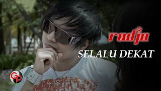 Download lagu Radja - Selalu Dekat mp3