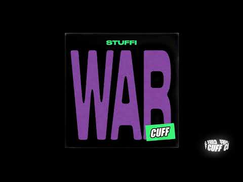 CUFF177: STUFFI - War (Original Mix) [CUFF]