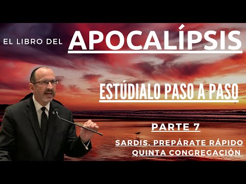 Apocalipsis capítulo 3 parte 1 - Dr. Baruch Korman (Mensaje a la iglesia de Sardis)