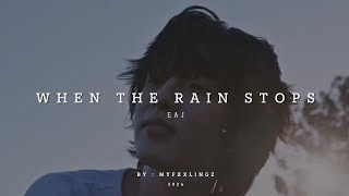 Download lagu eaJ - ​When the rain stops lirik & terjemahan indonesia mp3