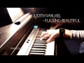 Judith van Hel - Fucking Beautiful (PianoCover ...