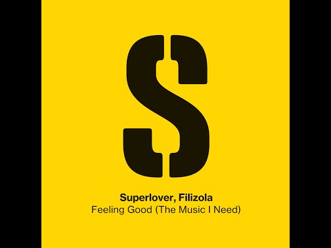 Superlover, Filizola -  Feeling Good (The Music I Need)