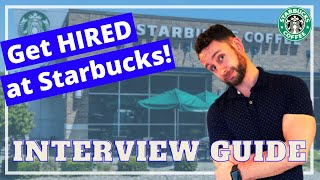 How to Get Hired at Starbucks - Starbucks Job Interview Questions and Answers