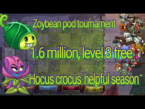 Plants vs Zombies 2 arena week 154, 1.6m level 3 free, pvz2 zoybean pod tournament s24 hocus crocus.