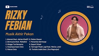 Download lagu TANPA IKLAN - RIZKY FEBIAN BEST HITS FULL ALBUM - Kumpulan Lagu Rizky Febian Terpopuler mp3
