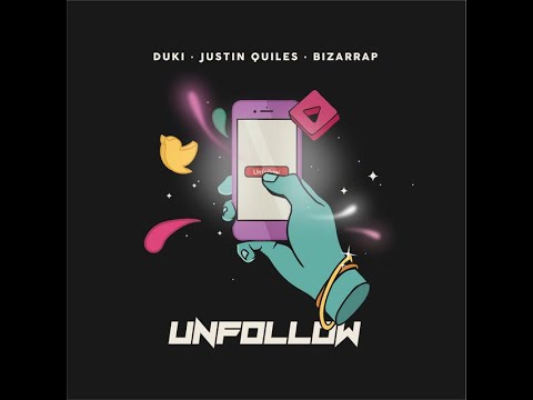 Duki, Justin Quiles, Bizarrap – Unfollow (AUDIO)