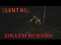 Silent Hill 1 Death Scenes