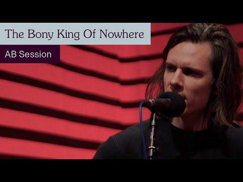 The Bony King Of Nowhere - Are You Still Alive (AB Session)