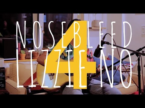 Nosebleed Sessions #4: Lizzie No