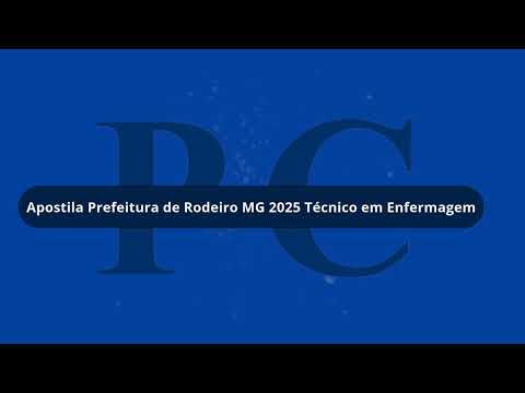 Apostila Prefeitura de Rodeiro MG 2025 Técnico em Enfermagem