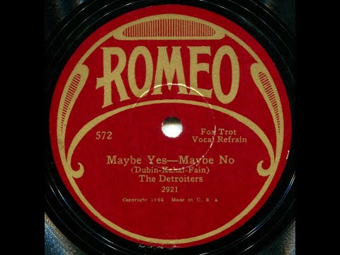 Maybe Yes--Maybe No--The Detroiters (Bob Haring), 1928