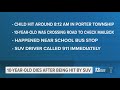 10-year-old boy dies after being hit by SUV in Porter Township