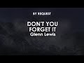 Don T You Forget It Glenn Lewis