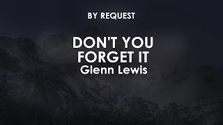 Don't You Forget It | Glenn Lewis