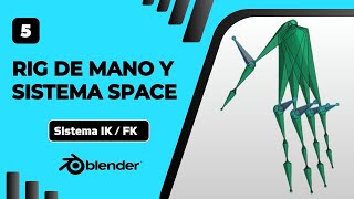 ✅Tutorial de RIG de MANO con Sistema Space en Blender