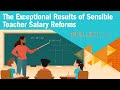 The Exceptional Results of Sensible Teacher Salary Reform | Intellections