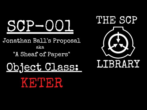 SCP-001 - Jonathan Ball's Proposal (A Sheaf of Papers)