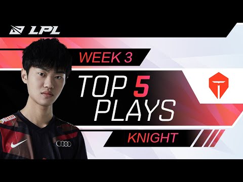 LPL Top 5 Plays | Knight Unchained! | 2021 Summer Split Week 3
