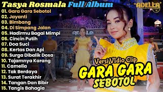 Download lagu Tasya Rosmala Full Album Terbaru || Gara Gara Sebotol - Jayanti - Adella Full Album Terbar 2024 mp3