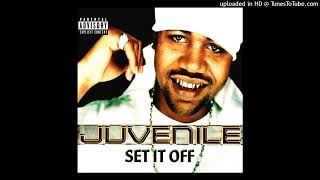 Juvenile - Set It Off (Radio Version)