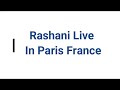 Rashani   I Must Be Ready   Live In Paris