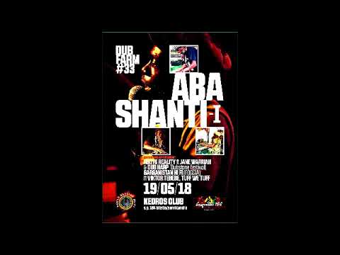 Dub Farm #33 - Aba Shanti-I in Session - Kedros Club 19 - 05 - 2018