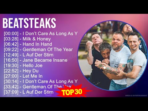 Beatsteaks 2024 MIX Greatest Hits - I Don’t Care As Long As You Sing, Milk & Honey, Hand In Hand...